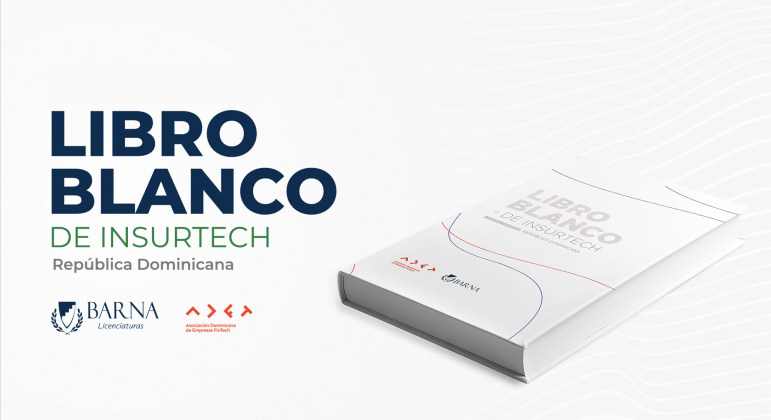 ADOFINTECH y Barna publican primer Libro Blanco de Insurtech en Rep. Dom.